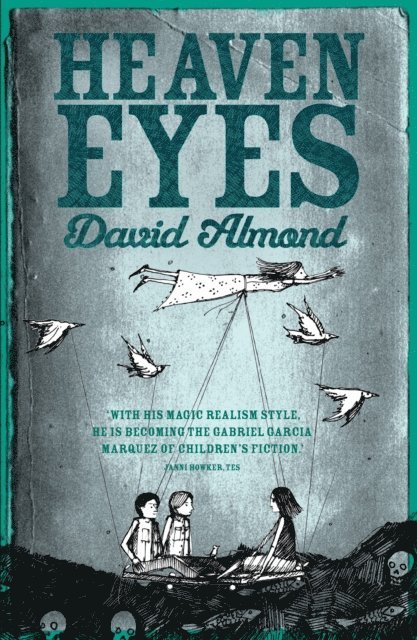 David Almond - Heaven Eyes, E-bok
