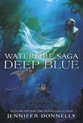 Waterfire Saga: Deep Blue