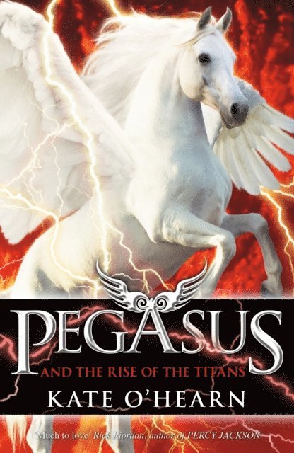 Kate O'Hearn - Pegasus and the Rise of the Titans, E-bok