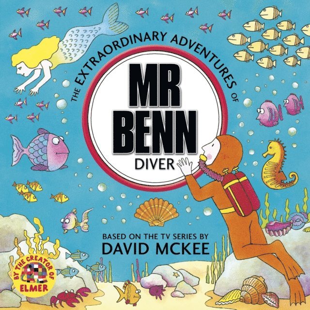 David Mckee - Mr Benn: Diver, E-bok