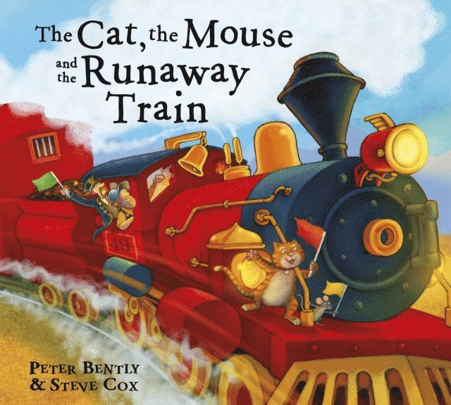 Peter Bently - Cat and the Mouse and the Runaway Train, E-bok