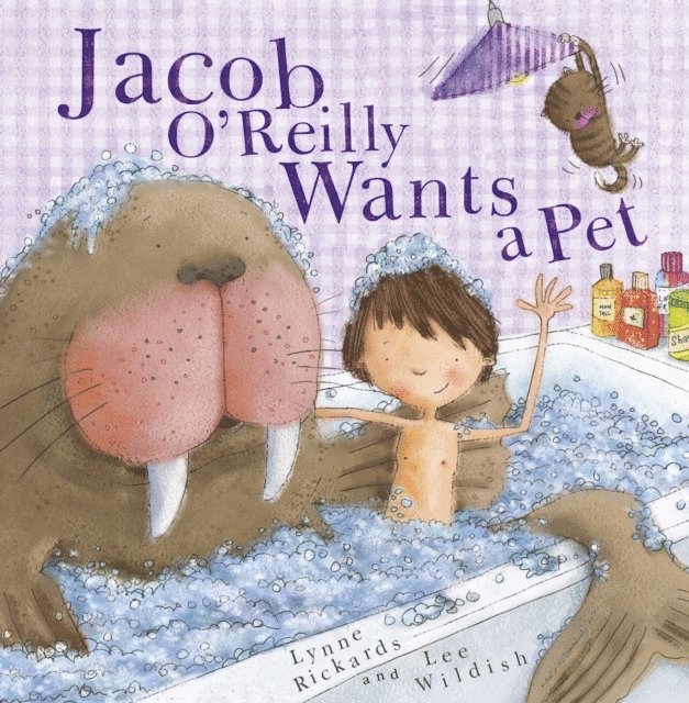 Lynne Rickards - Jacob O'Reilly Wants a Pet, E-bok. Tillgänglighet: Lägg i varukorg