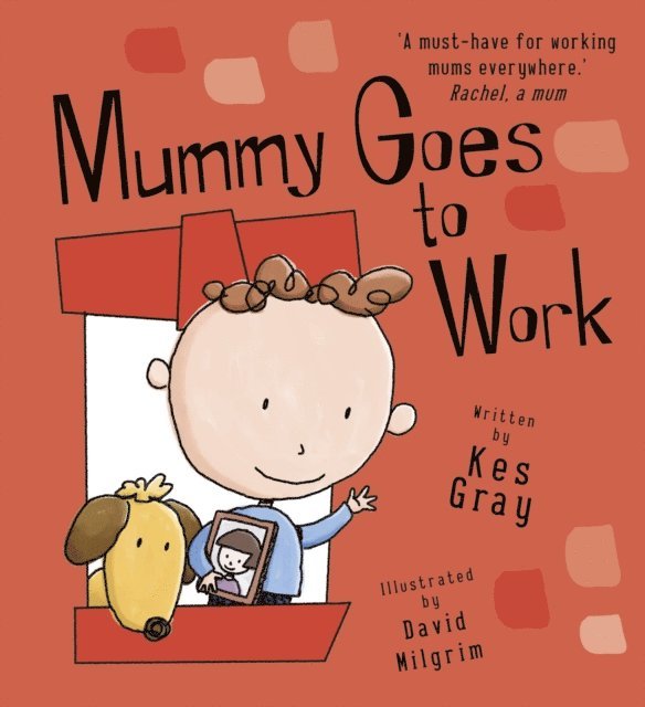 Kes Gray - Mummy Goes to Work, E-bok. Tillgänglighet: Lägg i varukorg