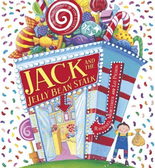 Rachael Mortimer - Jack and the Jelly Bean Stalk, E-bok