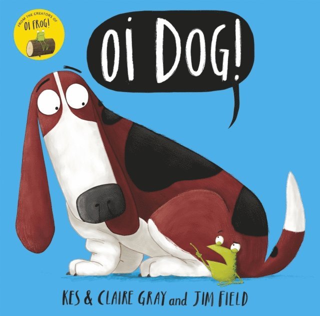 Claire Gray, Kes Gray - Oi Dog!, E-bok