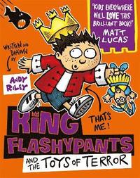 King Flashypants and the Toys of Terror