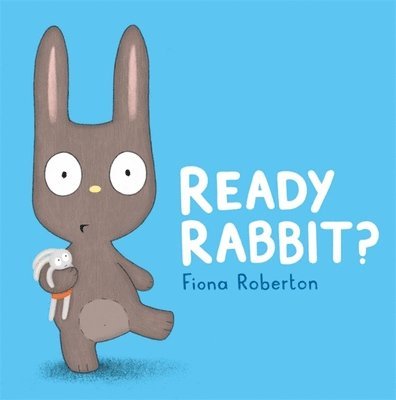 Fiona Roberton - Ready, Rabbit?, Häftad