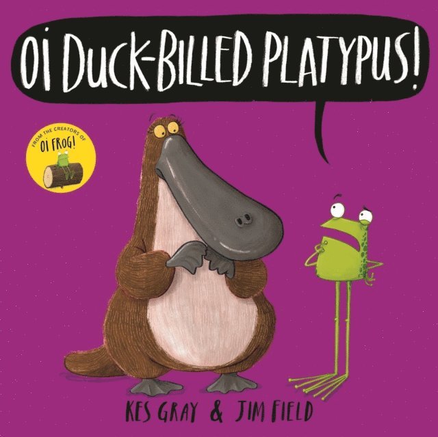 Kes Gray - Oi Duck-billed Platypus!, E-bok