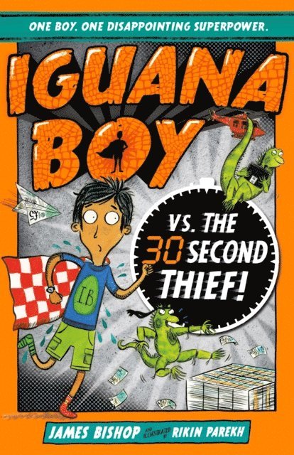 James Bishop - Iguana Boy vs. The 30 Second Thief, E-bok. Tillgänglighet: Lägg i varukorg