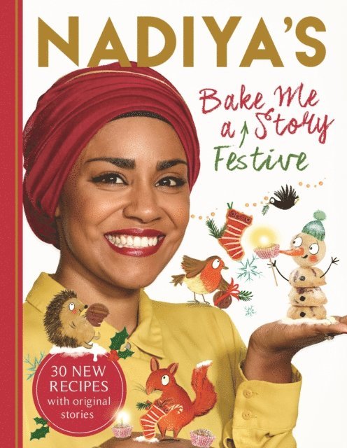 Nadiya Hussain - Nadiya's Bake Me a Festive Story, E-bok. Tillgänglighet: Lägg i varukorg