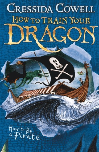 Cressida Cowell - How to Train Your Dragon: How To Be A Pirate, E-bok