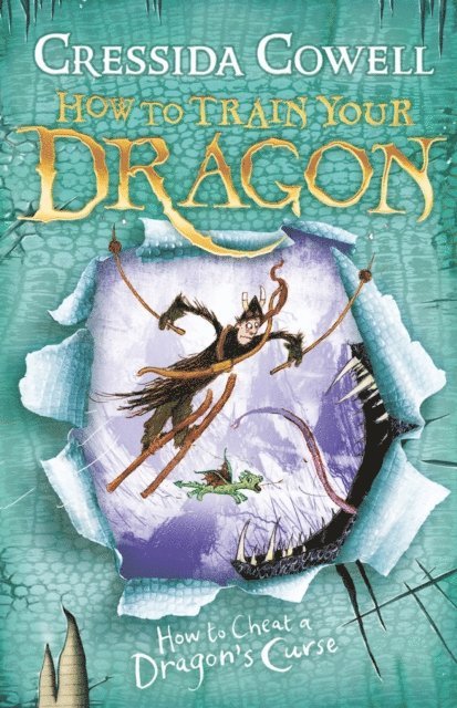 Cressida Cowell - How to Train Your Dragon: How To Cheat A Dragon's Curse, E-bok