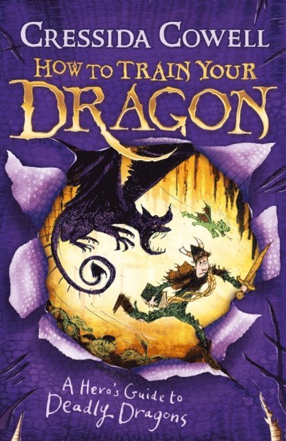Cressida Cowell - How to Train Your Dragon: A Hero's Guide to Deadly Dragons, E-bok