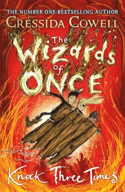 Cressida Cowell - Wizards of Once: Knock Three Times, E-bok