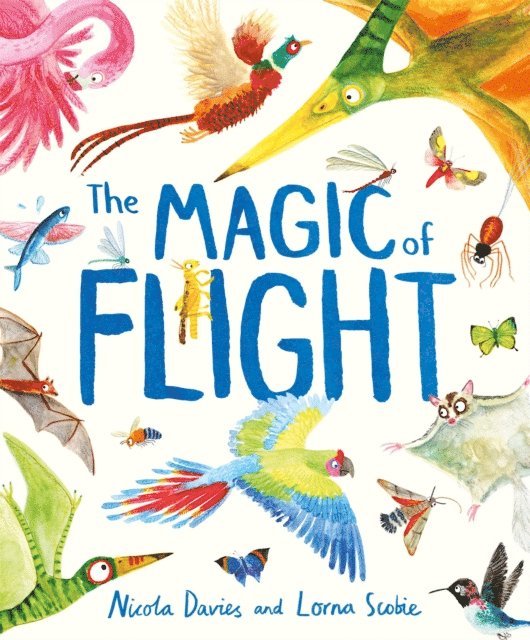 Nicola Davies - Magic of Flight, E-bok. Tillgänglighet: Lägg i varukorg