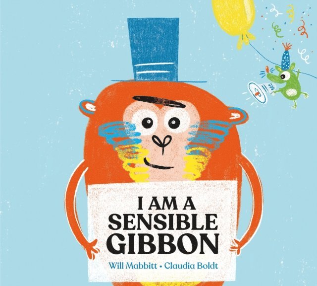 Will Mabbitt - I Am A Sensible Gibbon, E-bok. Tillgänglighet: Lägg i varukorg