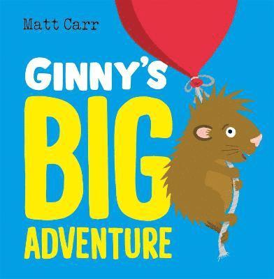 Matt Carr - Ginny's Big Adventure, Häftad. Tillgänglighet: Lägg i varukorg