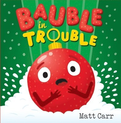 Matt Carr - Bauble in Trouble, Häftad. Tillgänglighet: Lägg i varukorg