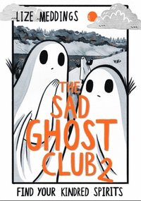 The Sad Ghost Club Volume 2