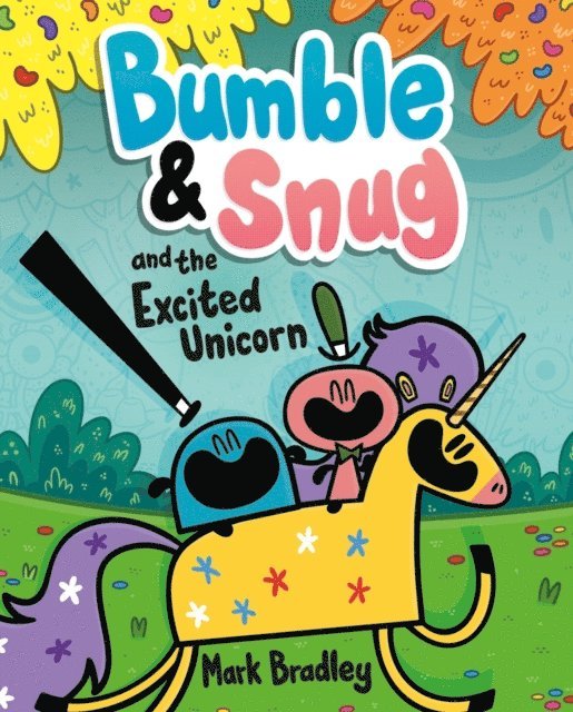 Mark Bradley - Bumble and Snug and the Excited Unicorn, E-bok. Tillgänglighet: Lägg i varukorg