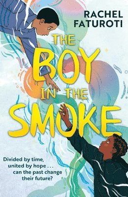 Rachel Faturoti - Boy in the Smoke, Häftad. Tillgänglighet: Lägg i varukorg