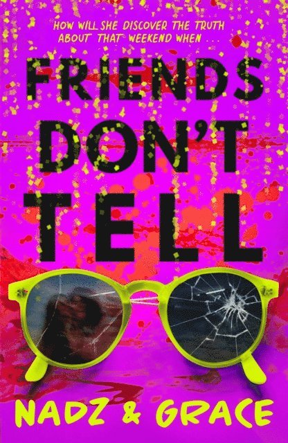 Nadia Mendoza, Grace Francis - Friends Don't Tell, E-bok
