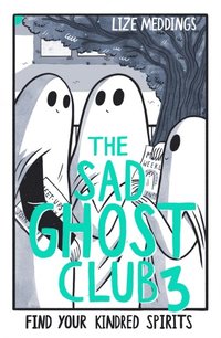 Sad Ghost Club Volume 3