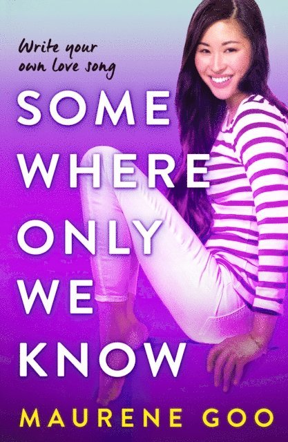 Maurene Goo - Somewhere Only We Know, E-bok