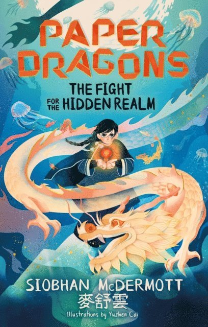 Siobhan McDermott - Paper Dragons: The Fight for the Hidden Realm, E-bok