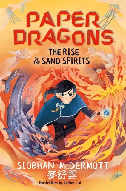 Siobhan McDermott - Paper Dragons: The Rise of the Sand Spirits, E-bok