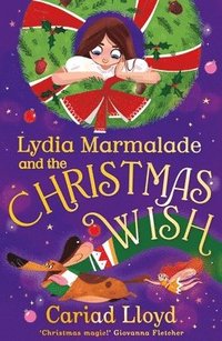 Lydia Marmalade and the Christmas Wish