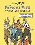 Famous Five Graphic Novel: Five Run Away Together