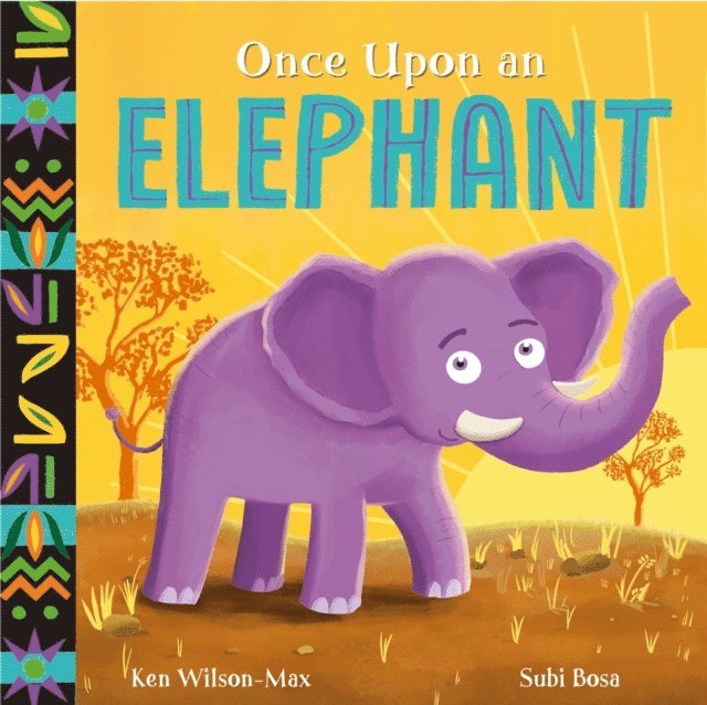 Ken Wilson-Max - Once Upon an Elephant, E-bok