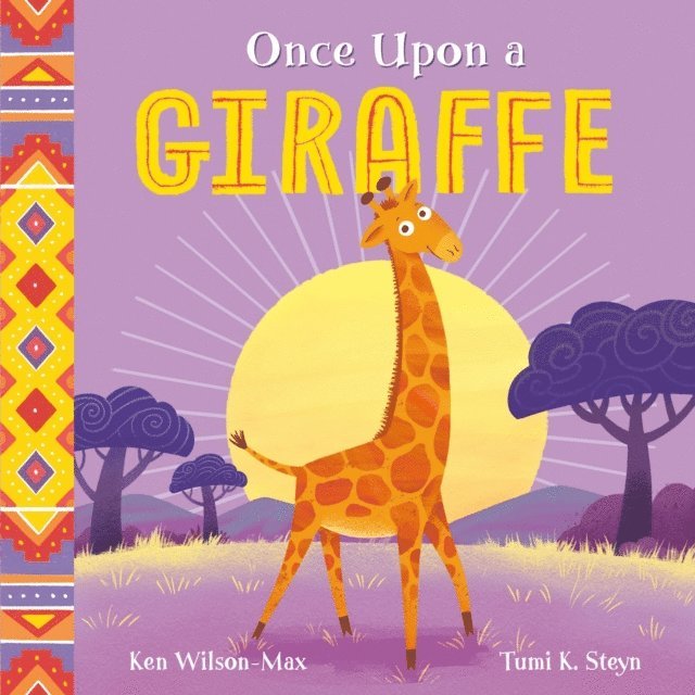 Ken Wilson-Max - Once Upon a Giraffe, E-bok
