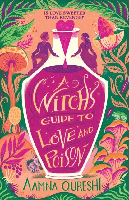 Aamna Qureshi - Witch's Guide to Love and Poison, E-bok