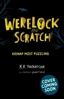Werelock and Scratch: Kidnap Most Puzzling