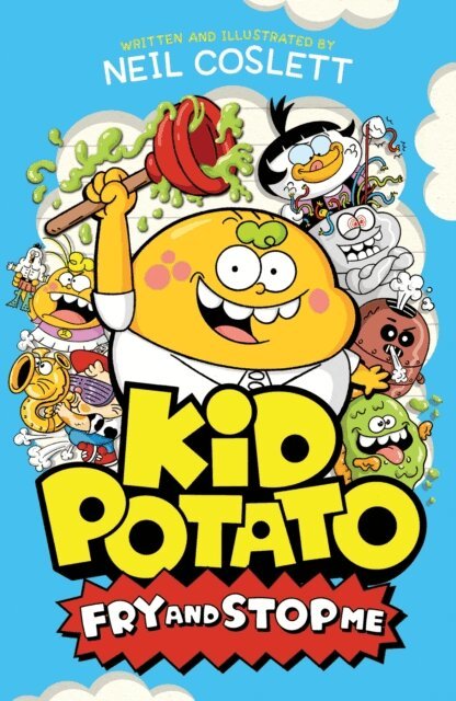 Neil Coslett - Kid Potato: Fry and Stop Me, E-bok