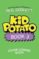 Neil Coslett - Kid Potato: Butter Wouldn't Melt, Häftad. Tillgänglighet: Kommande
