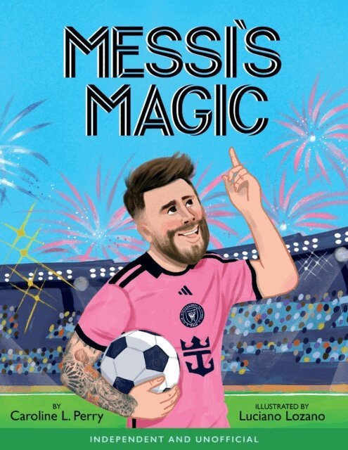 Caroline Perry - Messi's Magic, E-bok