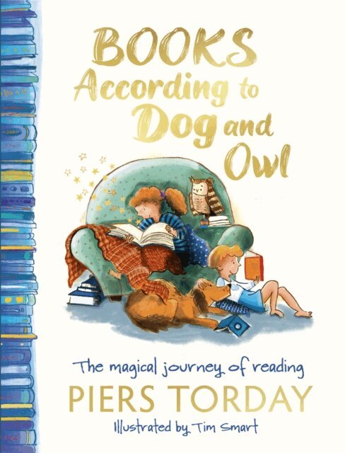 Piers Torday - Books According to Dog and Owl, E-bok