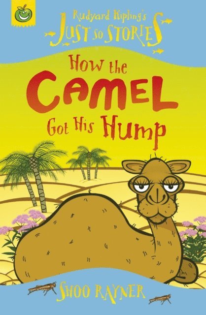 Robert James - Tadpoles Tales: Just So Stories - How the Camel Got His Hump, E-bok