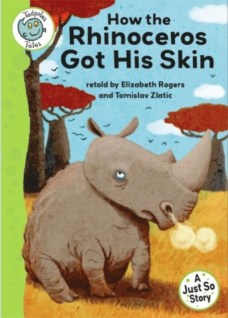 Elizabeth Rogers - Just So Stories - How the Rhinoceros Got His Skin, E-bok
