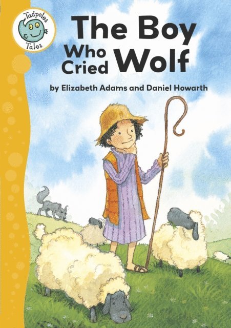 Elizabeth Adams - Aesop's Fables: The Boy Who Cried Wolf, E-bok