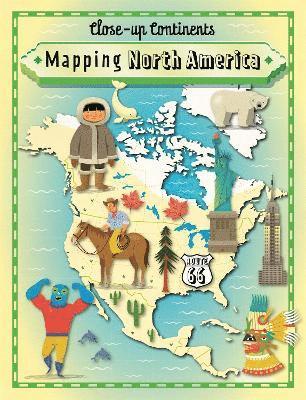 Paul Rockett - Close-up Continents: Mapping North America, Häftad