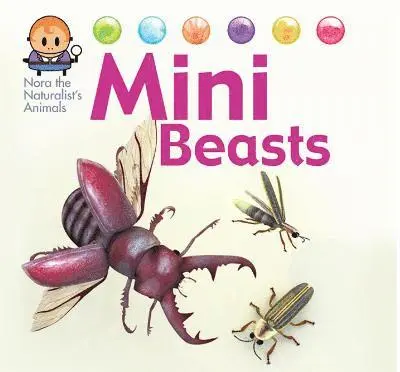 David West - Nora the Naturalist's Animals: Minibeasts, Inbunden. Tillgänglighet: Lägg i varukorg