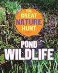 The Great Nature Hunt: Pond Wildlife