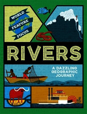 World Feature Focus: Rivers