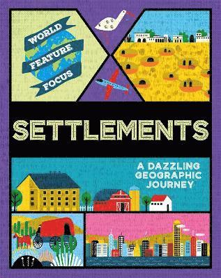 Rebecca Kahn - World Feature Focus: Settlements, Inbunden. Tillgänglighet: Lägg i varukorg
