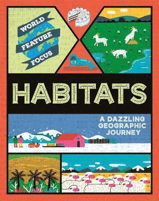 Rebecca Kahn - World Feature Focus: Habitats, Inbunden. Tillgänglighet: Lägg i varukorg