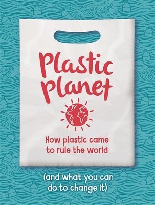 Georgia Amson-Bradshaw - Plastic Planet, Häftad